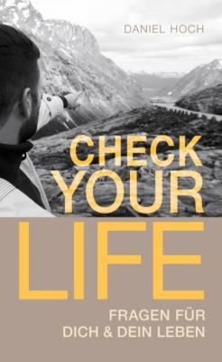 CHECK YOUR LIFE - Daniel Hoch 