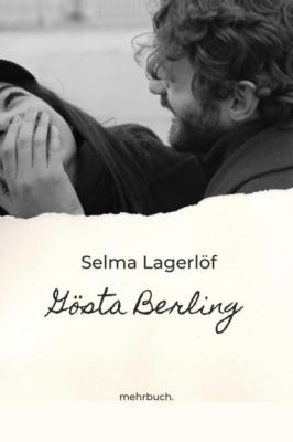 Gösta Berling - Selma Lagerlöf 