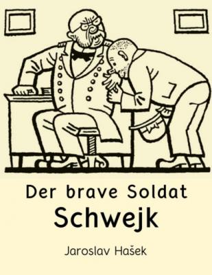Der brave Soldat Schwejk - Jaroslav Hašek 