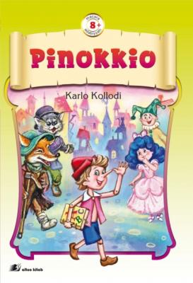 Pinokiyo - Карло Коллоди Dünya ədəbiyyatından seçmələr