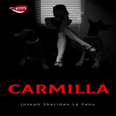 Carmilla (Unabridged) - Joseph Sheridan Le Fanu 