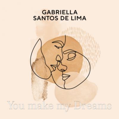 You make my Dreams (ungekürzt) - Gabriella Santos de Lima 