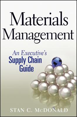 Materials Management. An Executive's Supply Chain Guide - Stan McDonald C. 