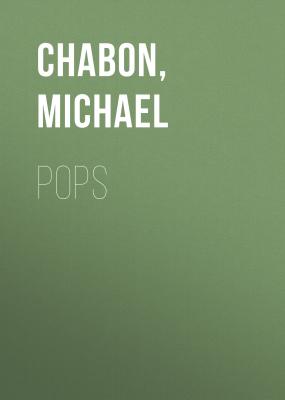 Pops - Michael  Chabon 