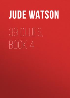 39 Clues, Book 4 - Jude Watson 