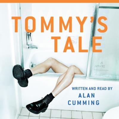 Tommy's Tale - Alan Cumming 