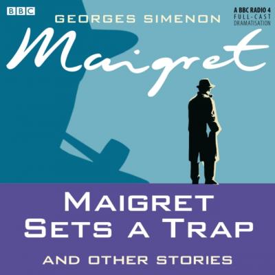 Maigret Sets A Trap & Other Stories - Georges  Simenon 