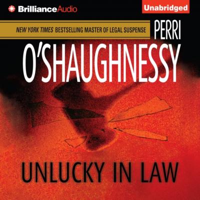 Unlucky in Law - Perri  O'Shaughnessy Nina Reilly Series