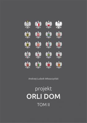 Projekt Orli dom 2 - Andrzej-Ludwik WÅ‚oszczyÅ„ski 