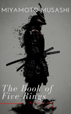 The Book of Five Rings - Musashi  Miyamoto 