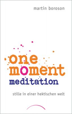 One Moment Meditation - Martin  Boroson 