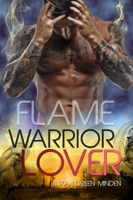 Flame - Warrior Lover 11 - Inka Loreen Minden Warrior Lover