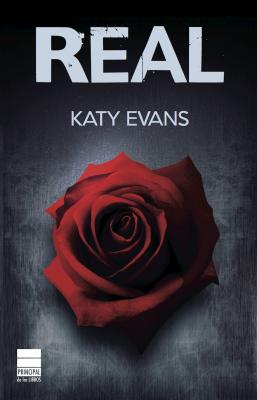 Real (Saga Real 1) - Katy  Evans Real