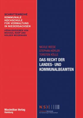 Das Recht der Landes- und Kommunalbeamten - Nicole Reese Schriftenreihe Kommunale Hochschule für Verwaltung in Niedersachsen