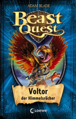 Beast Quest 26 - Voltor, der Himmelsrächer - Adam  Blade Beast Quest