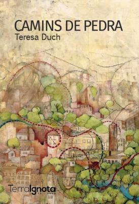 Camins de pedra - Teresa Duch 