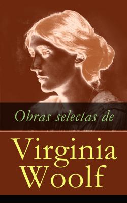 Obras selectas de Virginia Woolf - Вирджиния Вулф 