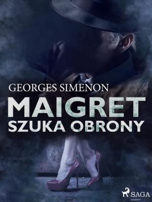 Maigret szuka obrony - Georges  Simenon Komisarz Maigret