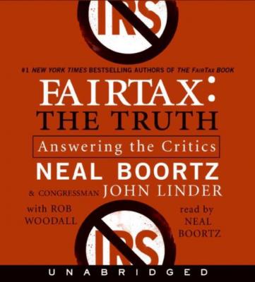 FairTax:The Truth - Boortz Media Group LLC 