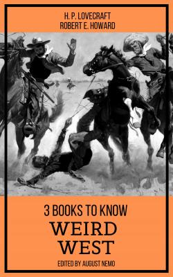 3 books to know Weird West - Robert E. Howard 3 books to know