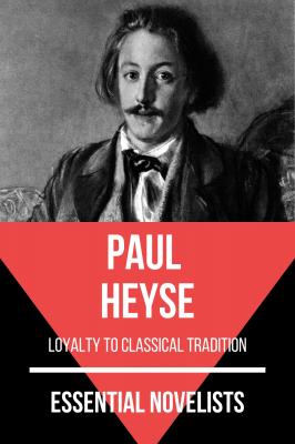 Essential Novelists - Paul Heyse - Paul Heyse Essential Novelists