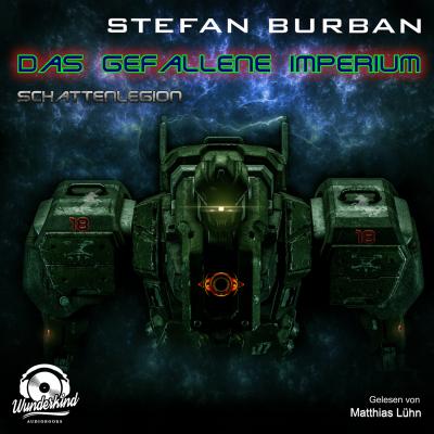 Schattenlegion - Das gefallene Imperium, Band 4 (ungekürzt) - Stefan Burban 