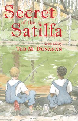Secret of the Satilfa - Ted Dunagan 