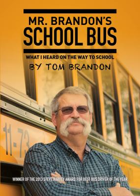 Mr. Brandon's School Bus - Tom Brandon 
