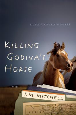 Killing Godiva's Horse - J. M. Mitchell Prairie Plum Press