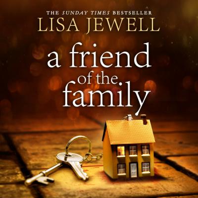 A Friend of the Family (Unabridged) - Лайза Джуэлл 