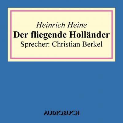 Der fliegende Holländer - Heinrich Heine 