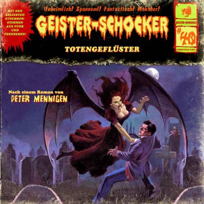Geister-Schocker, Folge 40: Totengeflüster / Die Kammer - Peter Mennigen 
