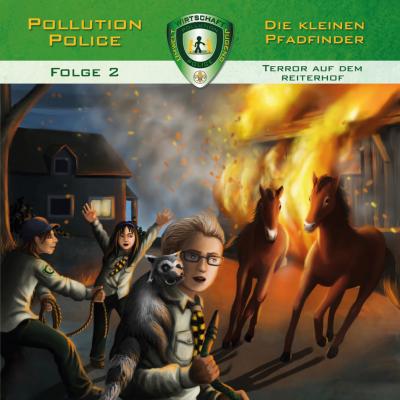 Pollution Police, Folge 2: Terror auf dem Reiterhof - Markus Topf 