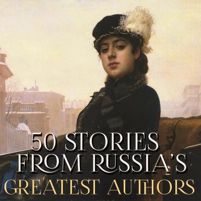 50 Stories from Russia’s Greatest Authors - Александр Пушкин 