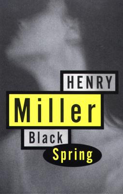 Black Spring - Генри Миллер Miller, Henry