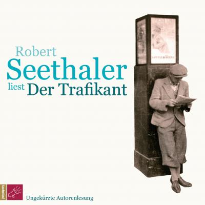 Der Trafikant (ungekürzt) - Robert  Seethaler 