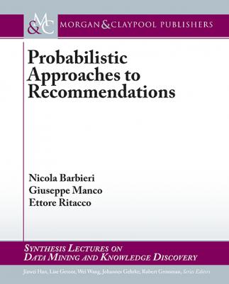 Probabilistic Approaches to Recommendations - Nicola Barbieri Synthesis Lectures on Data Mining and Knowledge Discovery
