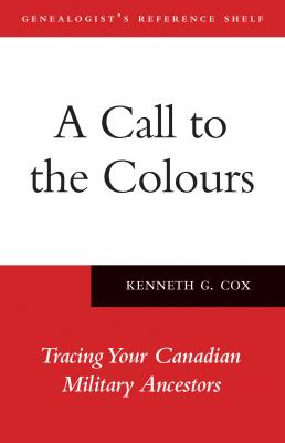 A Call to the Colours - Kenneth Cox Genealogist's Reference Shelf