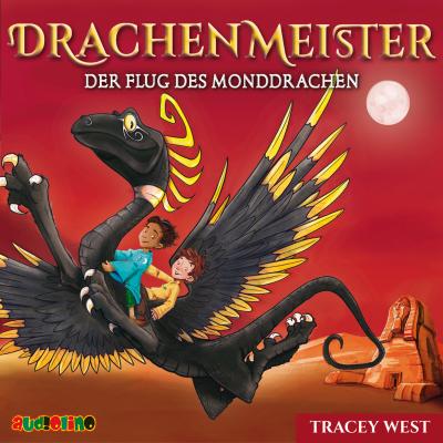 Der Flug des Monddrachen - Drachenmeister 6 - Tracey  West 