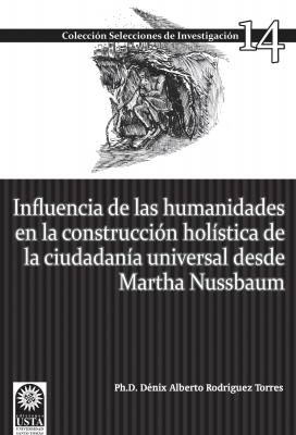 Influencia de las humanidades en la construcción holística de la ciudadanía universal - Dénix Alberto Rodríguez Torres Humanidades