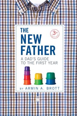 The New Father - Armin A. Brott New Father Series