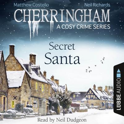 Secret Santa - Cherringham - A Cosy Crime Series: Mystery Shorts 25 (Unabridged) - Matthew  Costello 