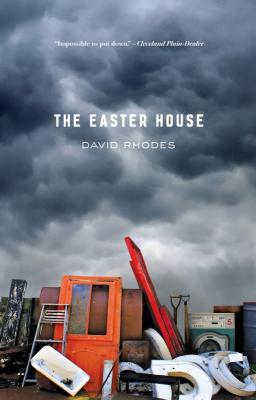 The Easter House - David Rhodes 