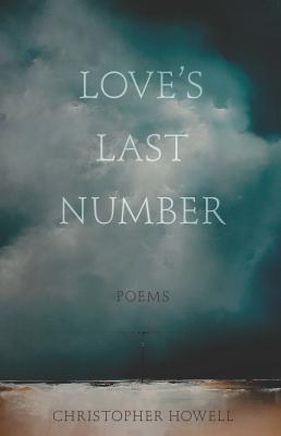 Love's Last Number - Christopher Howell 