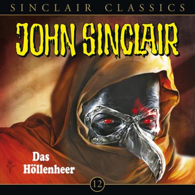 John Sinclair - Classics, Folge 12: Das Höllenheer - Jason Dark 