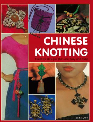 Chinese Knotting - Lydia Chen 