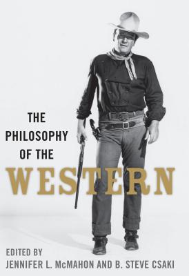 The Philosophy of the Western - Отсутствует The Philosophy of Popular Culture