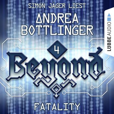 FATALITY - Beyond, Folge 4 (Ungekürzt) - Andrea Bottlinger 