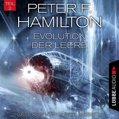 Evolution der Leere, Teil 2 - Das dunkle Universum, Band 4 (Ungekürzt) - Peter F. Hamilton 