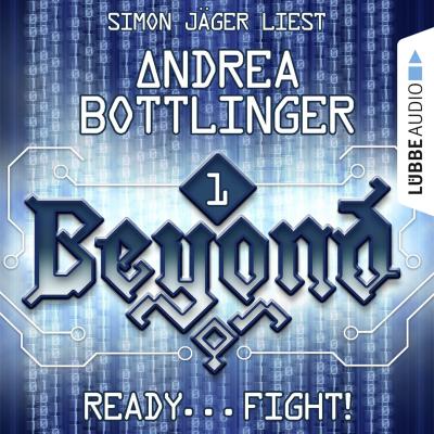 READY - FIGHT! - Beyond, Folge 1 (Ungekürzt) - Andrea Bottlinger 